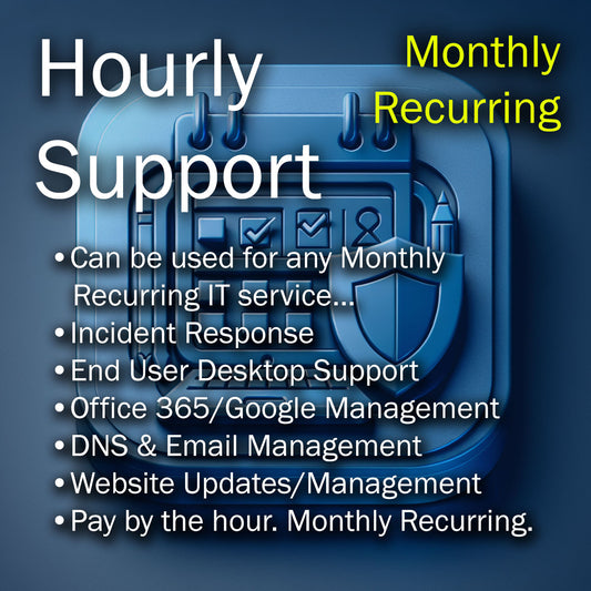 Hourly Remote IT Support - Monthly Recurring